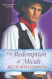 Excerpt of The Redemption Of Micah by Beth Williamson
