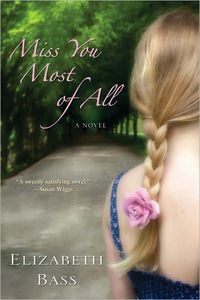 Miss You Most Of All by Elizabeth Bass