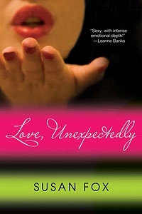 Love, Unexpectedly by Susan Fox 1