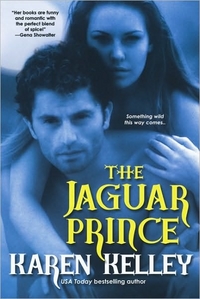 The Jaguar Prince by Karen Kelley