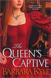 The Queen's Captive by Barbara Kyle