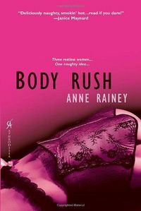 Body Rush by Anne Rainey
