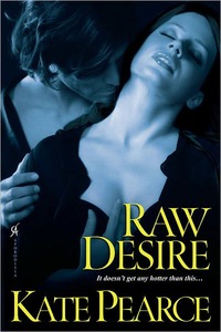 Raw Desire by Kate Pearce