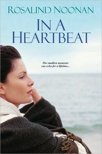 In A Heartbeat by Rosalind Noonan