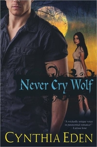 Never Cry Wolf by Cynthia Eden
