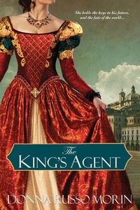The King's Agent by Donna Russo Morin