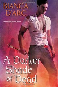 A Darker Shade Of Dead by Bianca D'Arc