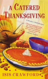 A Catered Thanksgiving by Isis Crawford