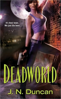 Deadworld by J.N. Duncan
