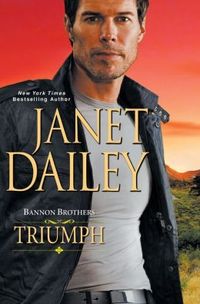 Bannon Brothers: Triumph by Janet Dailey