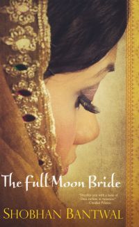 The Full Moon Bride by Shobhan Bantwal