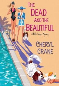 The Dead And The Beautiful by Cheryl Crane