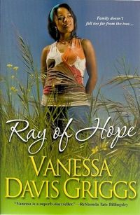 Ray of Hope by Vanessa Davis Griggs