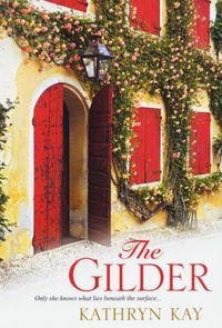 The Gilder by Kathryn Kay