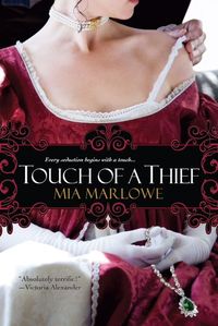 Excerpt of Touch Of A Thief by Mia Marlowe