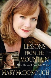 Lessons From The Mountain by Mary McDonough