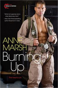 Burning Up by Anne Marsh