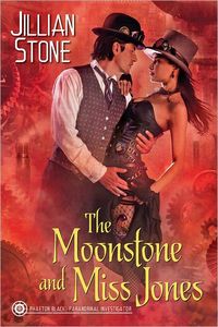 The Moonstone and Miss Jones by Jillian Stone