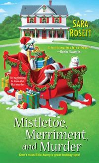 Mistletoe, Merriment, and Murder by Sara Rosett