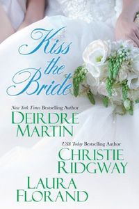 Kiss the Bride by Christie Ridgway