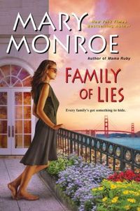 Family Of Lies by Mary Monroe