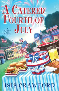 A Catered Fourth of July by Isis Crawford