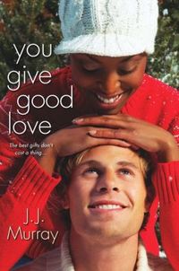 You Give Good Love by J.J. Murray