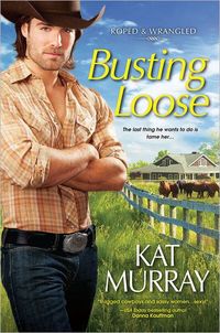 Busting Loose by Kat Murray