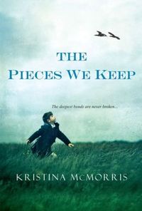 The Pieces We Keep by Kristina McMorris