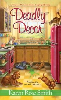 Deadly Decor by Karen Rose Smith