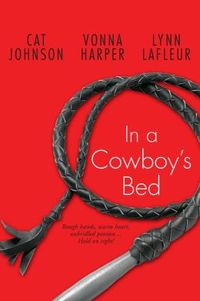 In A Cowboy's Bed by Vonna Harper