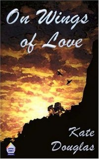 On Wings Of Love by Kate Douglas