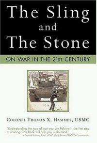 The Sling and the Stone by Thomas X. Hammes