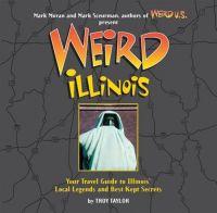 Weird Illinois by Troy Taylor