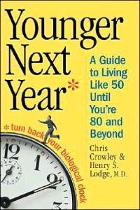 Younger Next Year by Chris Crowley