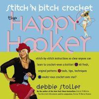 The Happy Hooker by Debbie Stoller