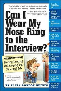 Can I Wear My Nose Ring to the Interview? by Ellen Gordon Reeves