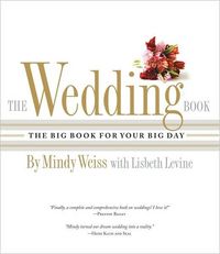 The Wedding Book by Mindy Weiss