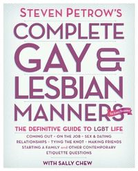 Steven Petrow's Complete Gay & Lesbian Manners by Steven Petrow
