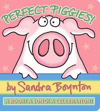 Perfect Piggies by Sandra Boynton