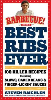 Best Ribs Ever by Steven Raichlen