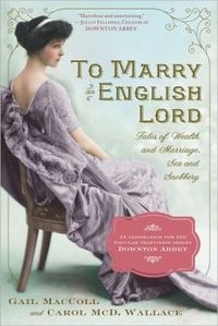 To Marry an English Lord by Carol Wallace