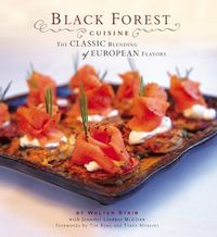 Black Forest Cuisine by Walter Staib