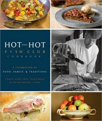 Hot And Hot Fish Club Cookbook by Chris Hastings