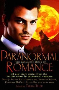 The Mammoth Book of Paranormal Romance by Sherrilyn Kenyon
