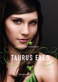 Taurus Eyes by Bonnie Hearn Hill