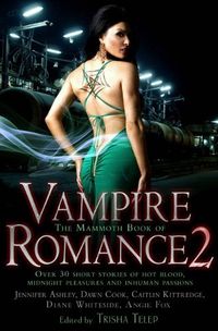 The Mammoth Book Of Vampire Romance 2 by Eileen Wilks