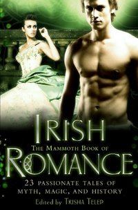 The Mammoth Book Of Irish Romance by Mary Jo Putney