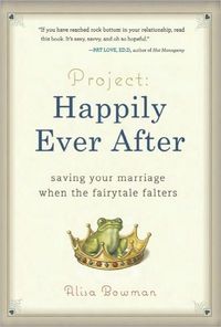 Project: Happily Ever After by Alisa Bowman