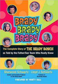 Brady, Brady, Brady by Sherwood Schwartz